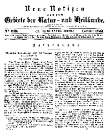 Neue Notizen aus dem Gebiete der Natur- und Heilkunde, 1843 (Bd. XXVIII, nr 18), Dezember - No 612