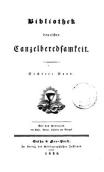 Bibliothek deutscher Canzelberedsamkeit, Bd. 6
