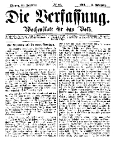 Die Verfassung : Wochenblatt für das Volk, Montag, 10. Dezember, Nr 49, 1866