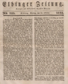 Elbinger Zeitung, No. 125 Montag, 20. Oktober 1845