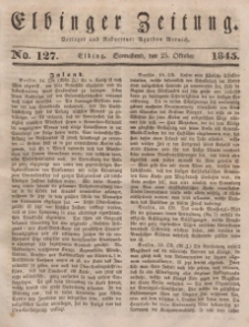 Elbinger Zeitung, No. 127 Sonnabend, 25. Oktober 1845