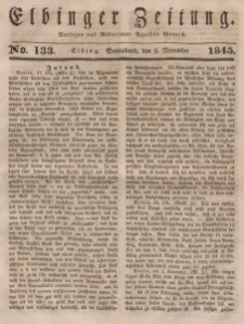 Elbinger Zeitung, No. 133 Sonnabend, 8. November 1845
