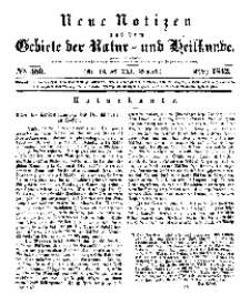 Neue Notizen aus dem Gebiete der Natur- und Heilkunde, 1842 (Bd. XXI, nr 19), März - No 459