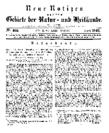 Neue Notizen aus dem Gebiete der Natur- und Heilkunde, 1842 (Bd. XXII, nr 3), April - No 465