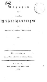 Magazin der neuesten Reisebeschreibungen in unterhaltenden Auszügen, Bd. 4, 1809