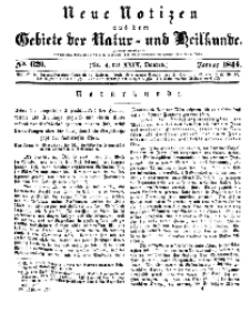 Neue Notizen aus dem Gebiete der Natur- und Heilkunde, 1844 (Bd. XXIX, nr 4), Januar - No 620