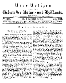 Neue Notizen aus dem Gebiete der Natur- und Heilkunde, 1844 (Bd. XXXI, nr 6), Juli - No 666