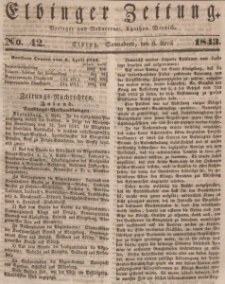 Elbinger Zeitung, No. 42 Sonnabend, 8. April 1843