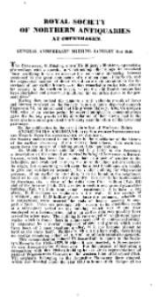 Royal Society od Northern Antiquaries at Copenhagen. General anniversary meeting, January 31st 1840