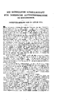 Die Königliche Gesellschaft für nordische Alterthumskunde zu Kopenhagen. Jahresversammlung den 30sten Januar 1841
