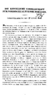 Die Königliche Gesellschaft für nordische Alterthumskunde zu Kopenhagen. Jahresversammlung den 27sten Januar 1843