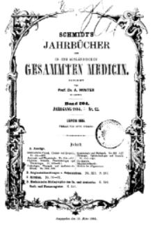 Schmidt’s Jahrbücher der in- und ausländischen gesammten Medicin, 1884 (Nr 12), Bd. 204, No 3.