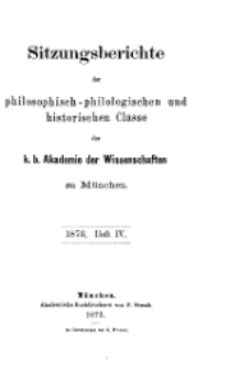 Sitzungsberichte der philosophisch-philologischen ...1873, Heft IV.