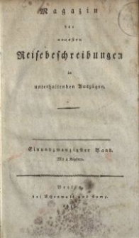 Magazin der neuesten Reisebeschreibungen in unterhaltenden Auszügen, Bd. 21, 1815