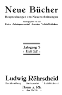 Neue Bücher. Ein Bücherblatt für Volksbibliothekare, Jg. 5, 1928, H. 1/2.