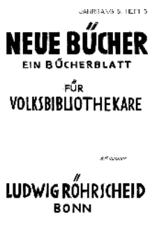 Neue Bücher. Ein Bücherblatt für Volksbibliothekare, Jg. 5, 1928, H. 5.