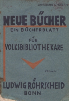 Neue Bücher. Ein Bücherblatt für Volksbibliothekare, Jg. 7, 1930, H. 4/5.