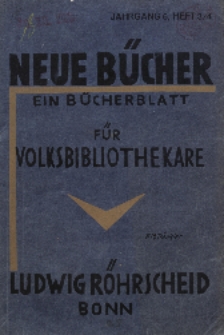 Neue Bücher. Ein Bücherblatt für Volksbibliothekare, Jg. 6, 1929, H. 3/4.