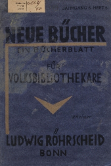Neue Bücher. Ein Bücherblatt für Volksbibliothekare, Jg. 6, 1929, H. 6.
