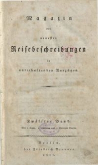 Magazin der neuesten Reisebeschreibungen in unterhaltenden Auszügen, Bd. 12, 1811