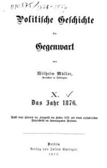 Politische Geschichte der Gegenwart - X. Das Jahr 1876
