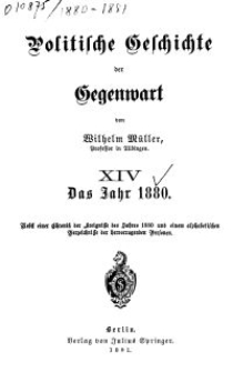 Politische Geschichte der Gegenwart - XIV. Das Jahr 1880