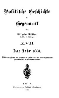 Politische Geschichte der Gegenwart - XVII. Das Jahr 1883