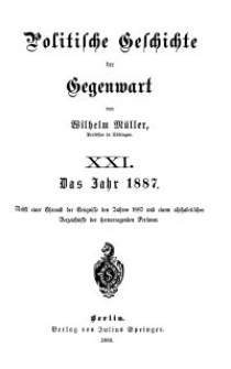 Politische Geschichte der Gegenwart - XXI. Das Jahr 1887