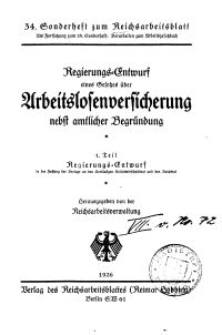 34. Sonderheft zum Reichsarbeitsblatt... 1. Teil - Regierungs-Entwurf...