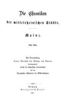 Die Chroniken der Deutschen Städte: T. 17. Bd. 1. Mainz