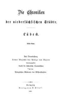 Die Chroniken der Deutschen Städte: T. 19. Bd. 1. Lübeck
