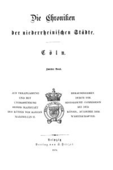 Die Chroniken der Deutschen Städte: T. 13. Bd. 2. Cöln