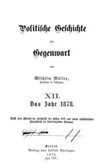Politische Geschichte der Gegenwart - XII. Das Jahr 1878
