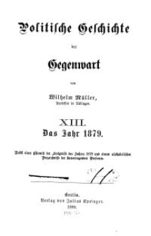 Politische Geschichte der Gegenwart - XIII. Das Jahr 1879