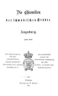 Die Chroniken der Deutschen Städte: T. 5. Bd. 2. Augsburg