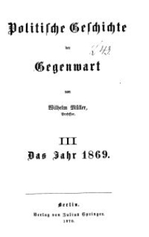 Politische Geschichte der Gegenwart - III. Das Jahr 1869