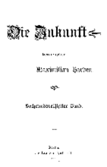 Die Zukunft, 6. Juli, Bd. 36.