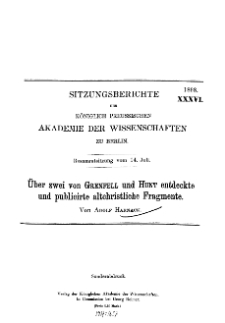 ...1898, XXXVI, Gesammtsitzung vom 14.Juli, A. Harnack, Über zwei von Grenfell und Hunt entdeckte und publicirte altchristliche Fragmente...