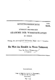 ...1898, XLIX, Sitzung der philosophisch-historischen Classe vom 1. Dezember, P. Wendland, Ein Wort des Heraklit im Neuen Testament