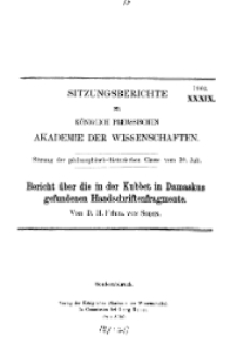 ...1903, XXXIX, Sitzung der philosophisch-historischen Classe vom 30. Juli, D. F. Fhrn. von Soden, Bericht über die in der Kubbet in Damaskus gefundenen Handschriften