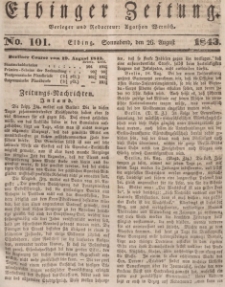 Elbinger Zeitung, No. 101 Sonnabend, 26. August 1843