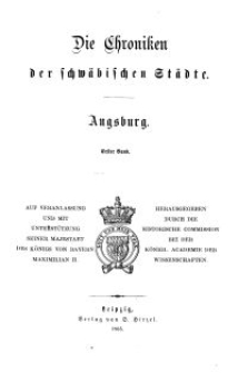 Die Chroniken der Deutschen Städte: T. 4. Bd. 1. Augsburg