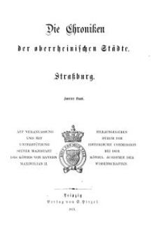 Die Chroniken der Deutschen Städte: T. 9. Bd. 2. Strassburg