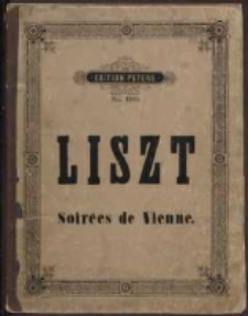 Soirees de Vienne ; Valses Caprices