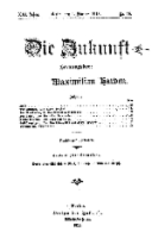 Die Zukunft, 1. Februar, Jahrg. XXI, Bd. 82, Nr 18.