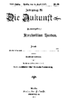 Die Zukunft, 14. April, Jahrg. XXV, Bd. 99, Nr 28.