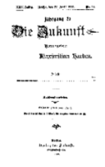 Die Zukunft, 28. April, Jahrg. XXV, Bd. 99, Nr 30.