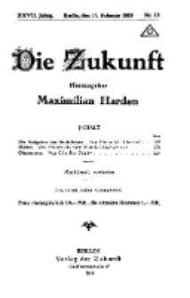 Die Zukunft, 15. Februar, Jahrg. XXVII, Bd. 104, Nr 19.
