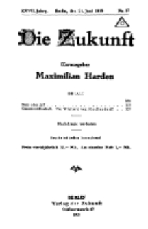 Die Zukunft, 21. Juni, Jahrg. XXVII, Bd. 105, Nr 37.