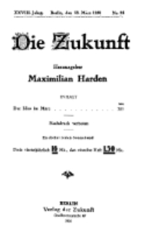 Die Zukunft, 13. März, Jahrg. XXVIII, Bd. 108, Nr 24.